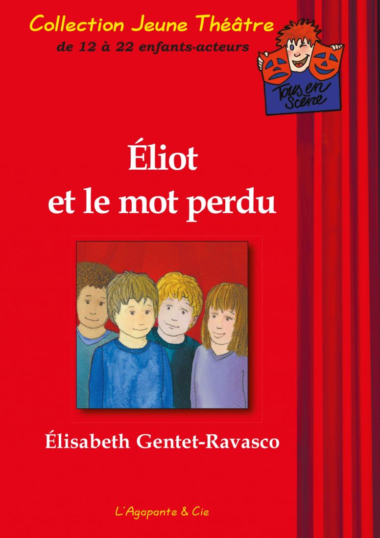 ELIOT ET LE MOT PERDU