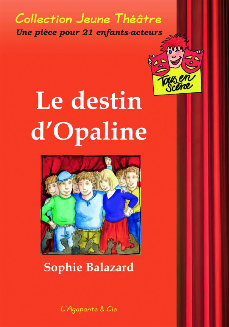 LE DESTIN D'OPALINE