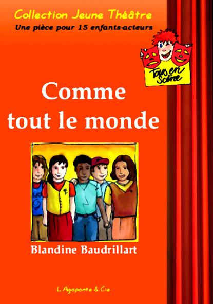 COMME TOUT LE MONDE