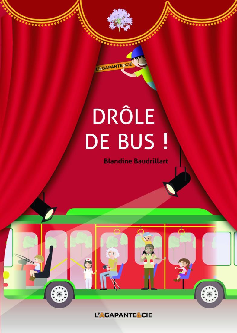 DRÔLE DE BUS ! DRÔLE DE BUS !